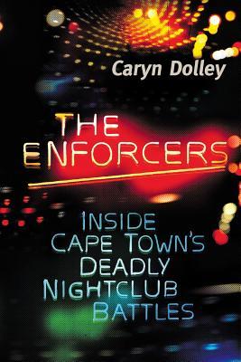 The Enforcers: Inside Cape Town's deadly nightclub battles