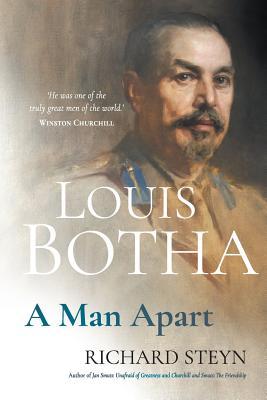 Louis Botha: A Man Apart