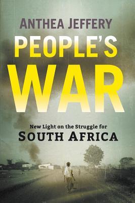 People's War: New Light on the Struggle for South Africa