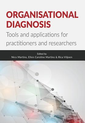 Organisational Diagnosis: Tools and applications for researchers and practitioners