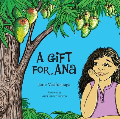 A Gift for Ana