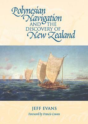 Polynesian Navigation and the Discovery of New Zealand