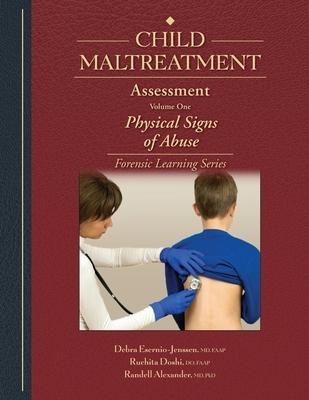Child Maltreatment Assessment: Volume 1 - Physical Signs of Abuse Subscription