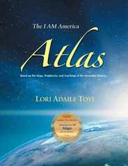 The I AM America Atlas for 2021 and Beyond: Based on the Maps, Prophecies, and Teachings of the Ascended Masters Subscription