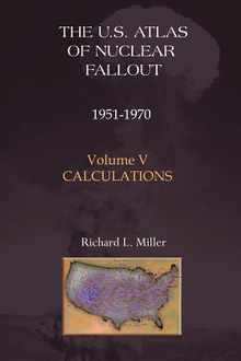 U.S. Atlas of Nuclear Fallout 1951-1970 Calculations