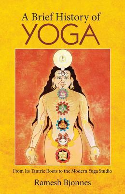 A Brief History of Yoga: From Its Tantric Roots to the Modern Yoga Studio
