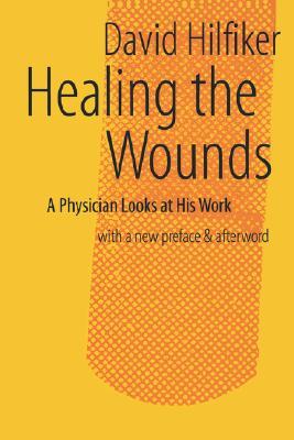 Healing the Wounds: 2nd Rev. Ed.