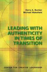 Leading with Authenticity in Times of Transition Subscription