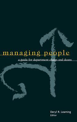 Managing People: A Guide for Department Chairs and Deans