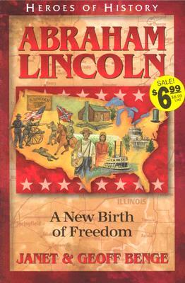 Abraham Lincoln: A New Birth of Freedom