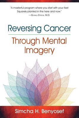 Reversing Cancer through Mental Imagery