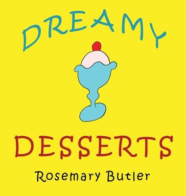 Dreamy Desserts