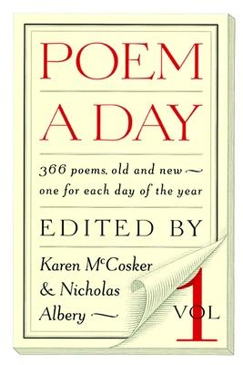 Poem a Day: Vol. 1: 366 Poems, Old and New - One for Each Day of the Year