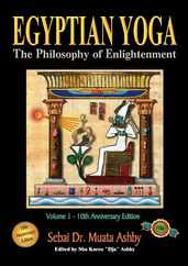 Egyptian Yoga Volume 1: The Philosophy of Enlightenment Subscription