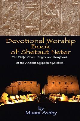 Devotional Worship Book of Shetaut Neter