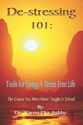 De-stressing 101: Tools for Living a Stress-Free Life