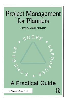 Project Management for Planners: A Practical Guide