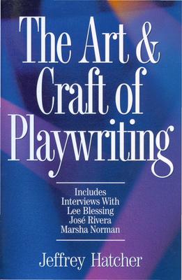 The Art & Craft of Playwriting