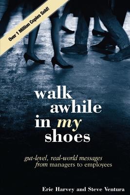 Walk Awhile In My Shoes