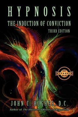 Hypnosis The Induction of Conviction