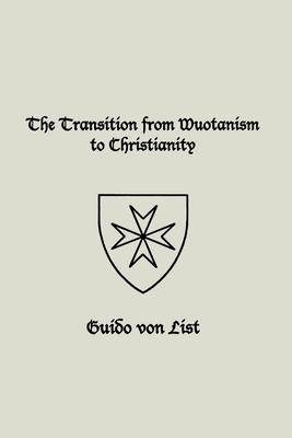 The Transition from Wuotanism to Christianity