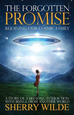 Forgotten Promise: Rejoining Our Cosmic Family