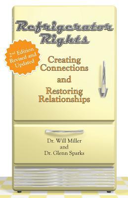 Refrigerator Rights: Creating Connection and Restoring Relationships,2nd edition