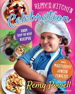 Remy's Kitchen Celebration: Easy Step by Step Recipes from a Master Chef Junior Finalist Volume 1 Subscription