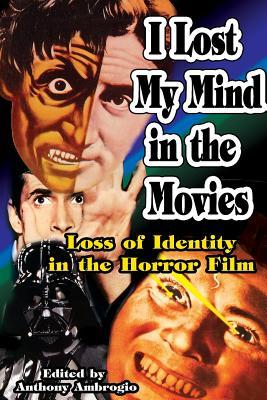 I Lost My Mind in the Movies: Loss of Identity in the Horror Film Subscription