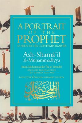 A Portrait of the Prophet: As Seen by His Contemporaries