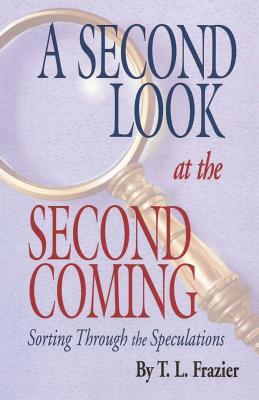 A Second Look at the Second Coming: Sorting Through the Speculations