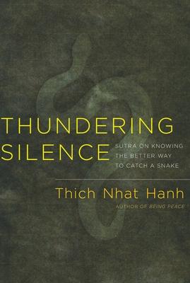 Thundering Silence: Sutra on Knowing the Better Way to Catch a Snake Subscription