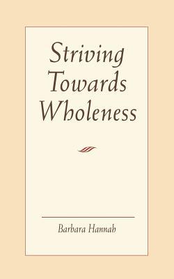 Striving Toward Wholeness