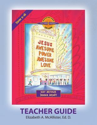 Discover 4 Yourself (D4y) Teacher Guide: Jesus - Awesome Power, Awesome Love