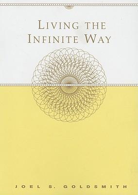 Living the Infinite Way