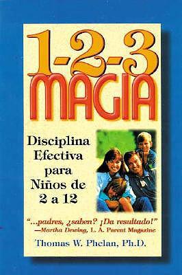 1-2-3 Magia: Disciplina Efectiva Para Nios de 2 a 12