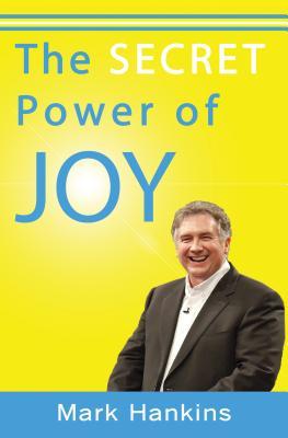 The Secret Power of Joy