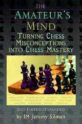 The Amateur's Mind: Turning Chess Misconceptions Into Chess Mastery Subscription
