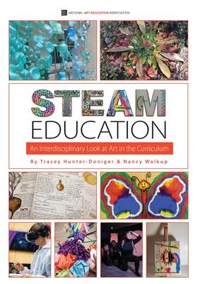 STEAM Education: An Interdisciplinary Look at Art in the Curriculum