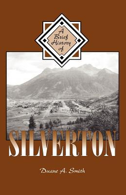 A Brief History of Silverton