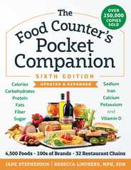 The Food Counter's Pocket Companion, Sixth Edition: Calories, Carbohydrates, Protein, Fats, Fiber, Sugar, Sodium, Iron, Calcium, Potassium, and Vitami Subscription
