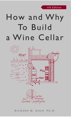 How and Why to Build a Wine Cellar