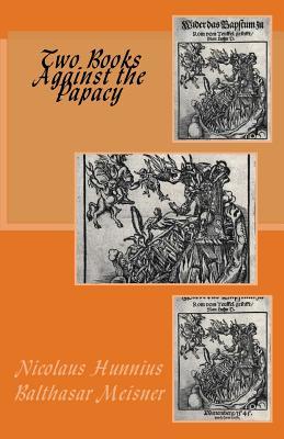Two Books Against the Papacy Subscription