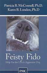 Feisty Fido: Help for the Leash Aggressive Dog Subscription