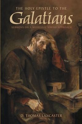 The Holy Epistle to the Galatians: Sermons on a Messianic Jewish Approach Subscription