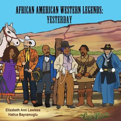 African American Western Legends: Yesterday