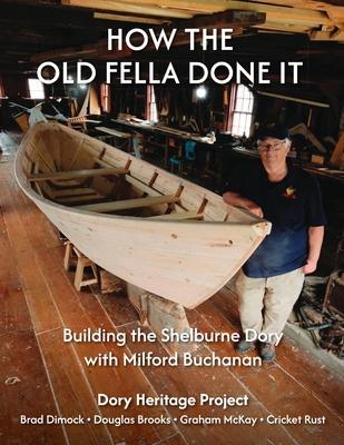 How the Old Fella Done It: Building the Shelburne Dory with Milford Buchanan Subscription