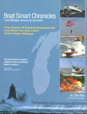 Boat Smart Chronicles: Lake Michigan Devours its Wounded