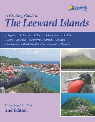 A Cruising Guide to the Leeward Islands