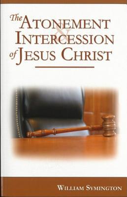 The Atonement and Intercession of Jesus Christ